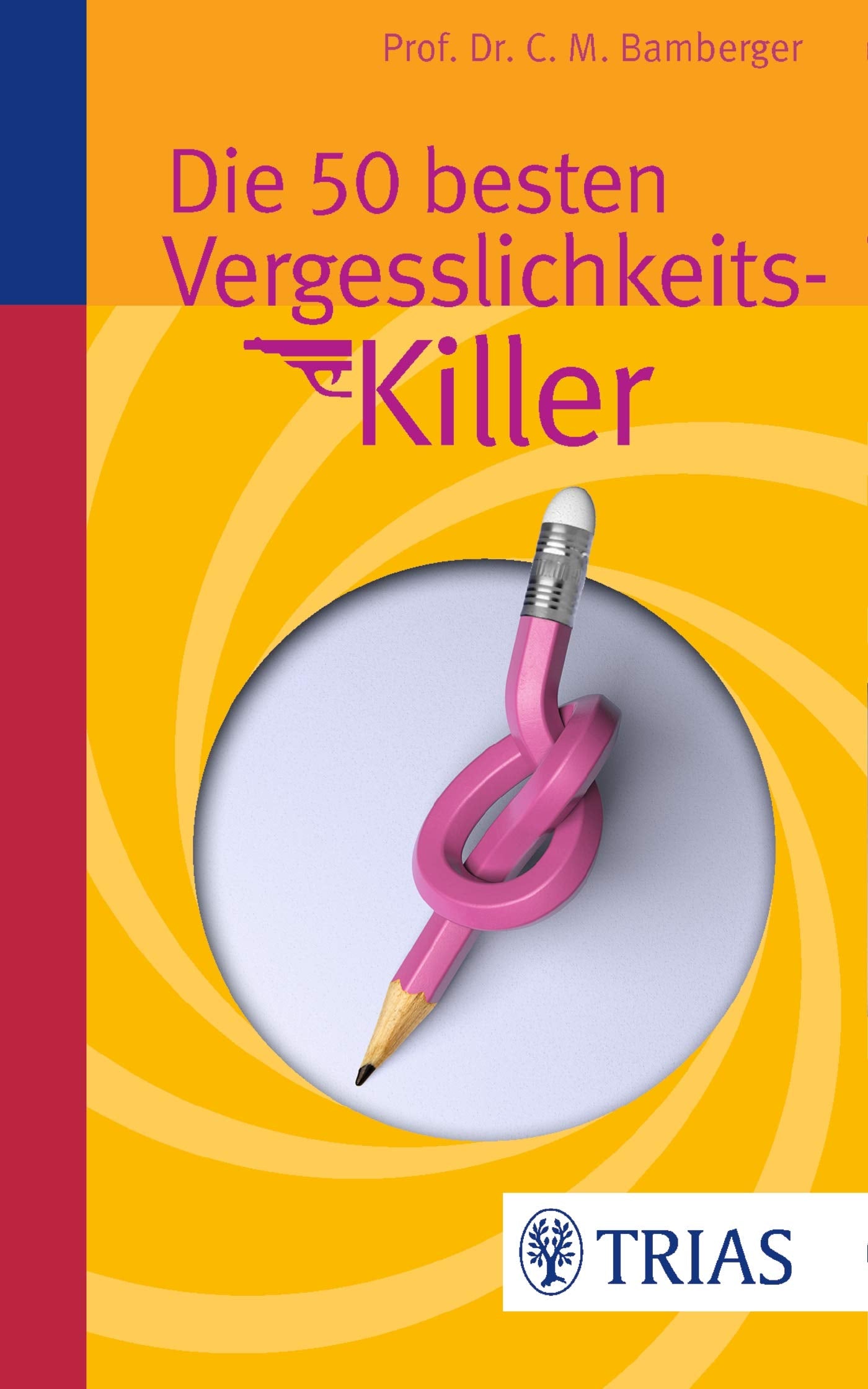 Die 50 besten Vergesslichkeits-Killer book