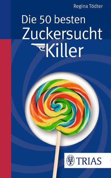 Die 50 besten Zuckersucht-Killer Medicine