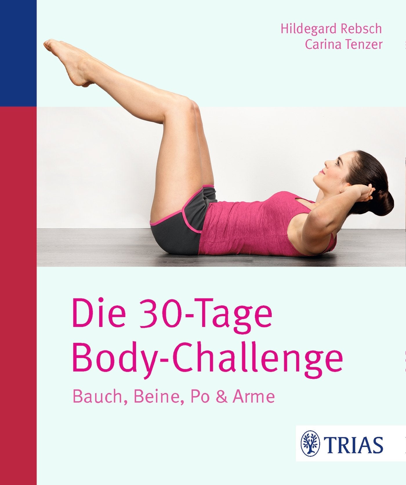 Die 30-Tage-Body-Challenge Health, Nutrition & Fitness
