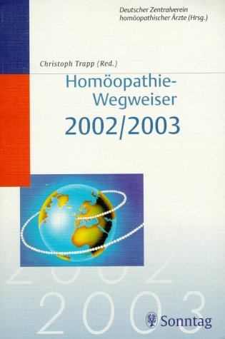 Homöopathie-Wegweiser 2002/2003 Medicine Books