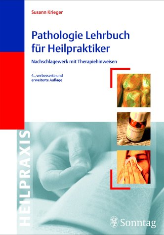 Pathologie-Lehrbuch für Heilpraktiker. Nachschlagewerk mit Therapiehinweisen Books