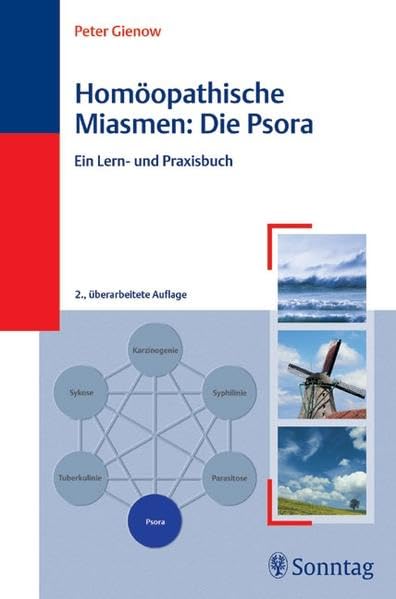 Homöopathische Miasmen: Die Psora: Ein Lern- und Praxisbuch Medicine
