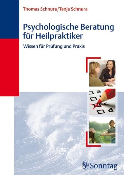 Psychologische Beratung für Heilpraktiker: Wissen für Prüfung und Praxis Medicine