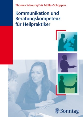 Kommunikation und Beratungskompetenz für Heilpraktiker Medicine