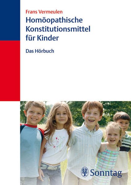 Homöopathische Konstitutionsmittel für Kinder. Das Hörbuch (2 Audio-CDs) Medicine