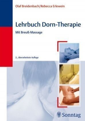 Lehrbuch der Dorn-Therapie: Mit Breuß-Massage Medicine