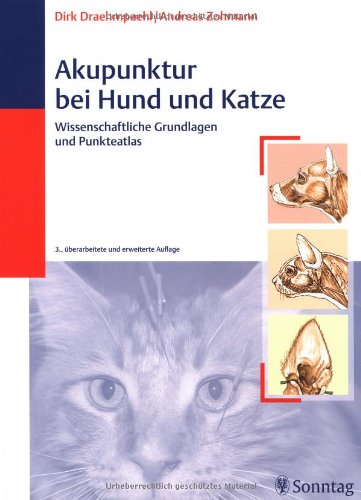 Akupunktur bei Hund und Katze: Wissenschaftliche Grundlagen und Punkteatlas Medicine