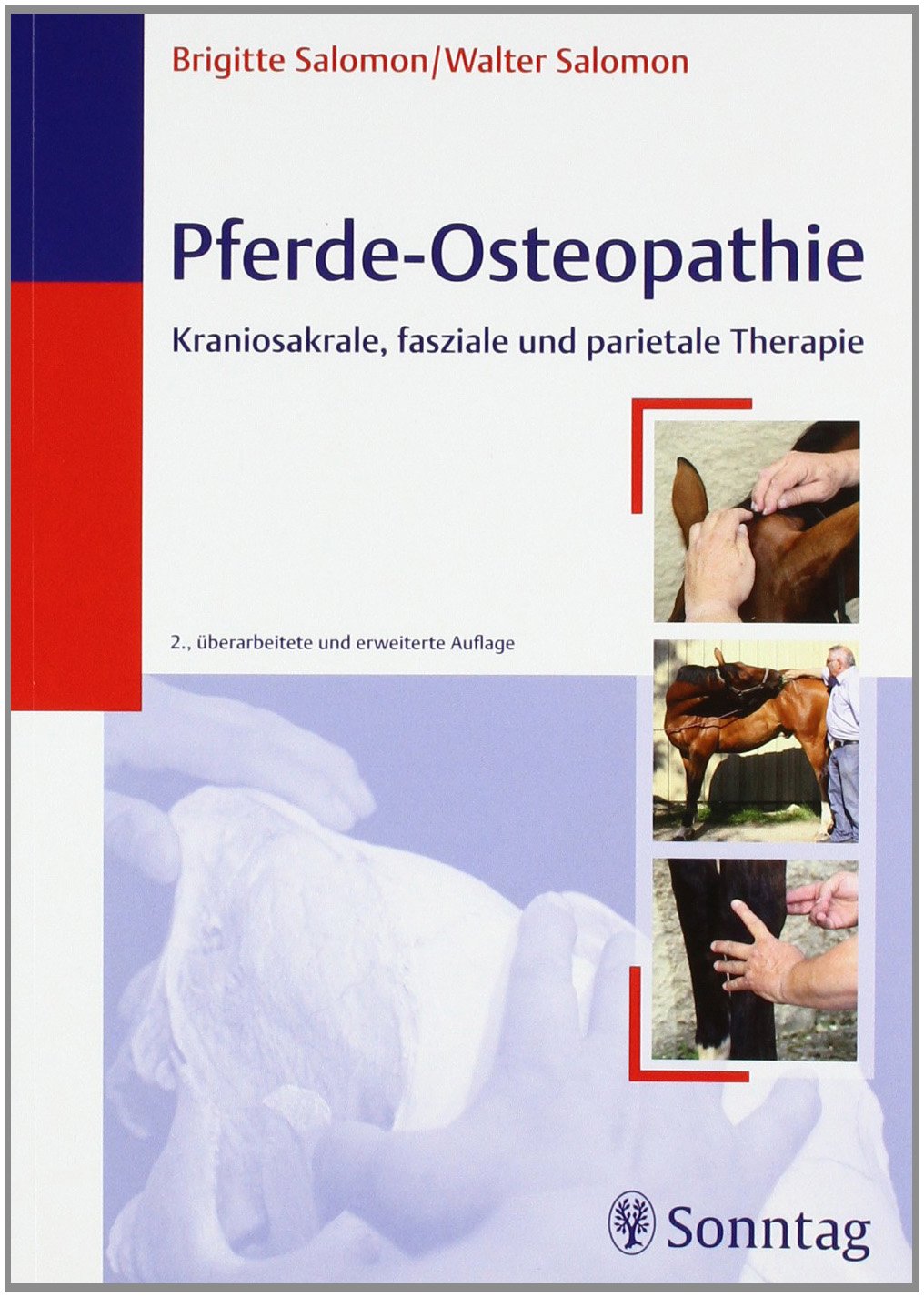 Pferde-Osteopathie: Kraniosakrale, fasziale und parietale Therapie Medicine