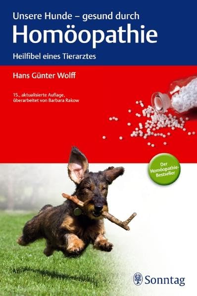 Unsere Hunde - gesund durch Homöopathie: Heilfibel eines Tierarztes Pets