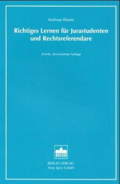 Richtiges Lernen für Jurastudenten und Rechtsreferendare. General education