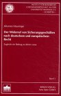 Der Widerruf von Sicherungsgeschäften nach deutschem und europäischem Recht: Zugleich ein Beitrag zu deren causa (Institut für Bankrecht und Bankwirtschaft an der Universität Rostock e. V.: Schriften) Law
