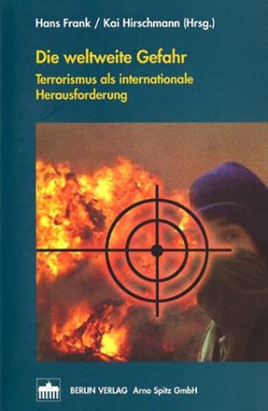 Die weltweite Gefahr: Terrorismus als internationale Herausforderung Law
