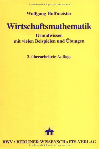 Wirtschaftsmathematik: Grundwissen mit vielen Beispielen und Übungen Law