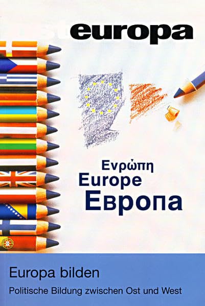 Europa bilden: Politische Bildung zwischen Ost und West (Osteuropa 8/05) (Themenheft Osteuropa) Law