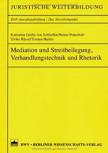Mediation und Streitbeteiligung, Verhandlungstechnik und Rhetorik Law