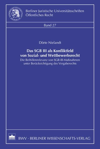 Das SGB III als Konfliktfeld von Sozial- und Wettbewerbsrecht Law
