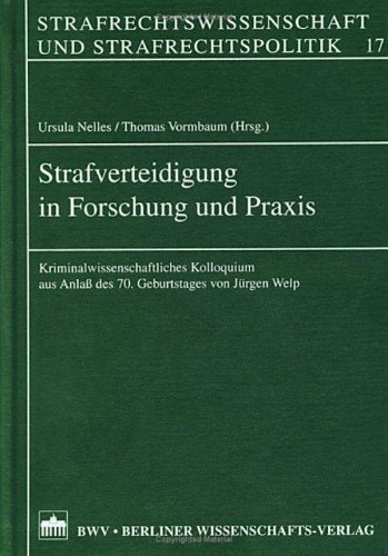 Strafverteidigung in Forschung und Praxis Law