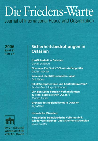 Sicherheitsbedrohungen in Ostasien: Die Friedens-Warte - Heft 3-4/2006, Band 81 Law