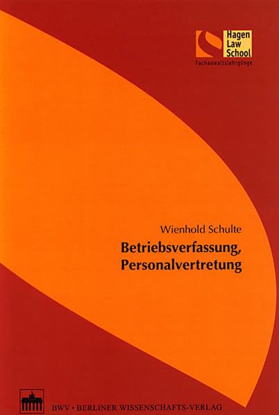Betriebsverfassung, Personalvertretung (Schriftenreihe der Hagen Law School) Law