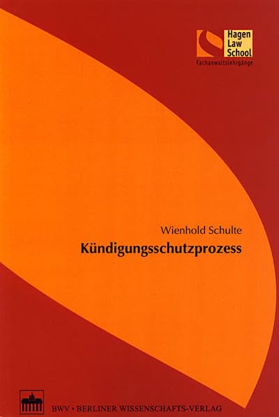 Kündigungsschutzprozess (Schriftenreihe der Hagen Law School) Law