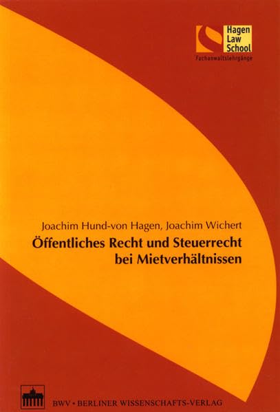 Öffentliches Recht und Steuerrecht bei Mietverhältnissen (Schriftenreihe der Hagen Law School) Law