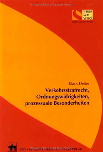 Verkehrsstrafrecht, Ordnungswidrigkeiten, prozessuale Besonderheiten (Schriftenreihe der Hagen Law School) Law