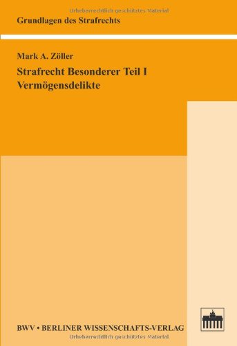 Strafrecht Besonderer Teil I: Vermögensdelikte (Grundlagen des Strafrechts) Law