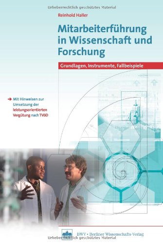 Mitarbeiterführung in Wissenschaft und Forschung: Grundlagen, Instrumente, Fallbeispiele Law