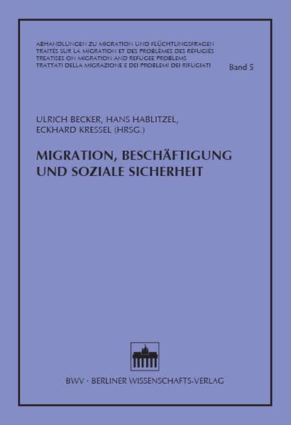 Migration, Beschäftigung und soziale Sicherheit (Abhandlungen zu Migration und Flüchtlingsfragen) Law