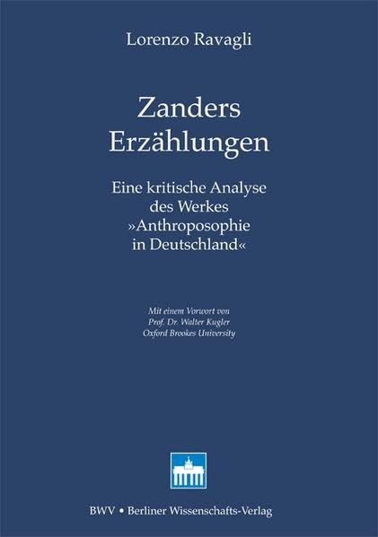 Zanders Erzählungen: Eine kritische Analyse des Werkes 'Anthroposophie in Deutschland' Philosophy