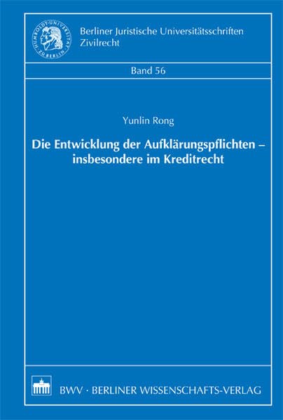 Die Entwicklung der Aufklärungspflichten - insbesondere im Kreditrecht Law