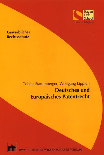 Deutsches und Europäisches Patentrecht (Schriftenreihe der Hagen Law School) Law