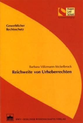Reichweite von Urheberrechten (Schriftenreihe der Hagen Law School) Law