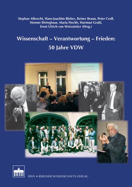 Wissenschaft - Verantwortung - Frieden: 50 Jahre VDW (Wissenschaft in der Verantwortung) Law