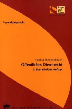 Öffentliches Dienstrecht: 2. überarbeitete Auflage (Schriftenreihe der Hagen Law School) Law