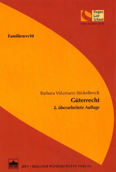 Familienrecht - Güterrecht: 2. überarbeitete Auflage (Schriftenreihe der Hagen Law School) Law