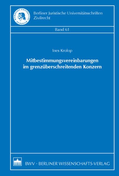Mitbestimmungsvereinbarungen im grenzüberschreitenden Konzern Law