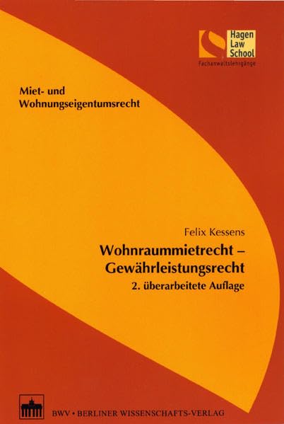 Wohnraummietrecht – Gewährleistungsrecht: 2. überarbeitete Auflage (Schriftenreihe der Hagen Law School) Law