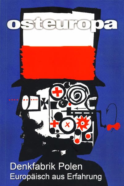 Denkfabrik Polen: Europäisch aus Erfahrung Politics & History