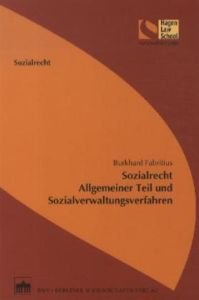 Sozialrecht - Allgemeiner Teil und Sozialverwaltungsverfahren (Schriftenreihe der Hagen Law School) Law