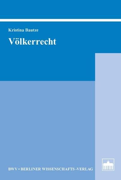 Völkerrecht: Ein Lehrbuch Law