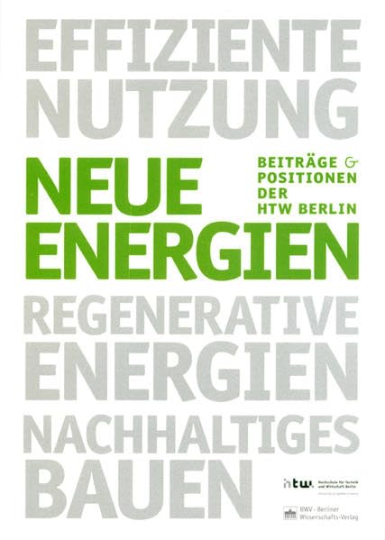 Neue Energien: Beiträge und Positionen 2012 (Beiträge und Positionen der HTW Berlin) Law