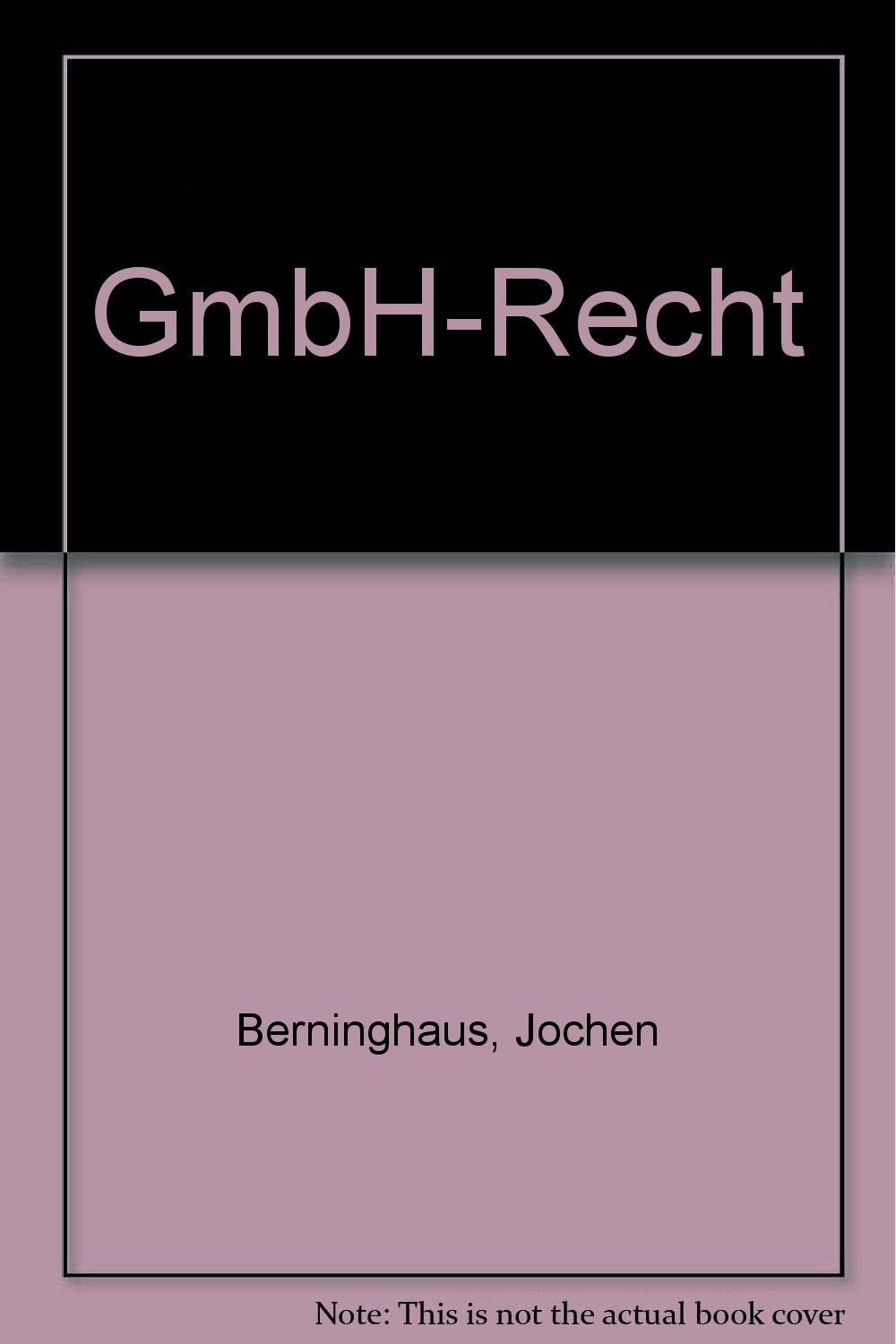 GmbH-Recht: 2. überarbeitete Auflage (Schriftenreihe der Hagen Law School) Law