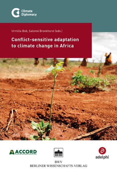 Conflict-sensitive adaptation to climate change in Africa (Climate Diplomacy Series) Law