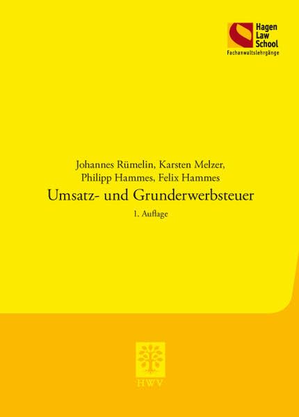Umsatz- und Grunderwerbssteuer: 1. Auflage (Schriftenreihe der Hagen Law School) Law