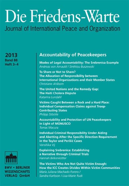 Die Friedens-Warte Heft 3-4/2013, Jg. 88: Accountability of Peacekeepers Law