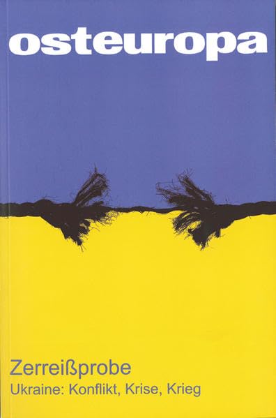 OE - Heft 5-6/14, Jg. 64.: Zerreißprobe. Ukraine: Konflikt, Krise, Krieg Books