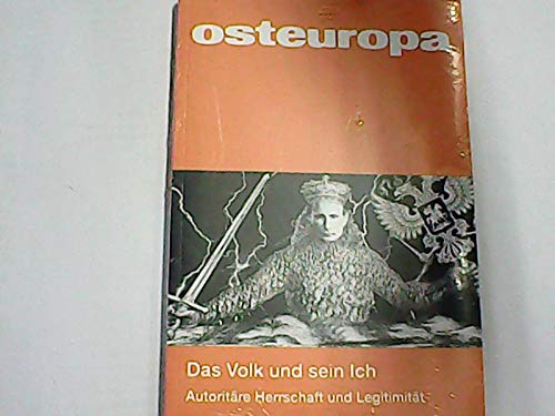 Osteuropa Teil: Jg. 64, H. 8., Das Volk und sein Ich : autoritäre Herrschaft und Legitimität Books