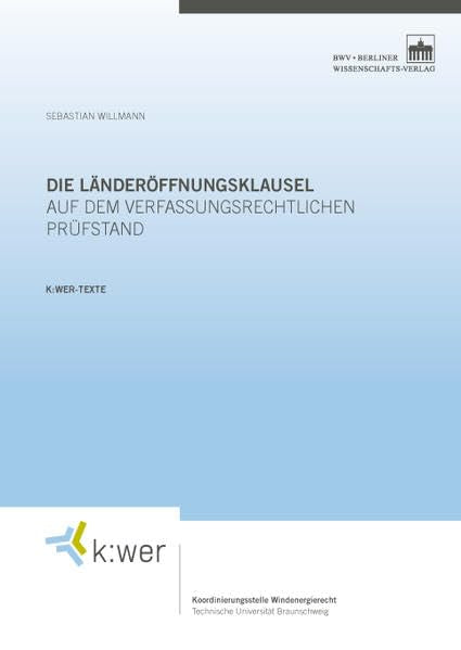Die Länderöffnungsklausel auf dem verfassungsrechtlichen Prüfstand Law