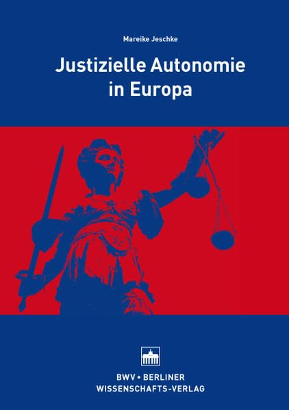 Justizielle Autonomie in Europa Law